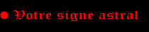 Votre signe